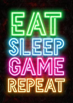 Eat sleep game repeat neon