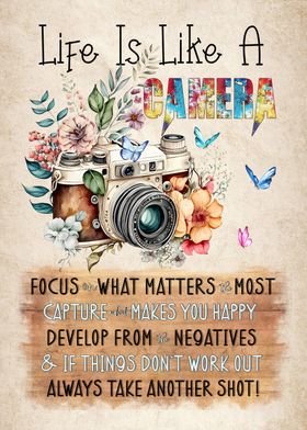 Life Is Like A Camera 