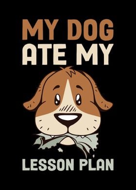 My Dog Ate My Lesson Plan