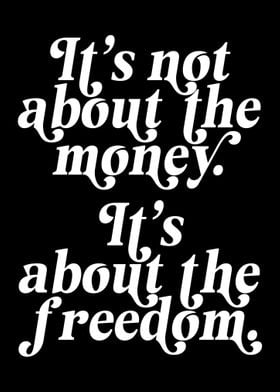 Not About Money Freedom