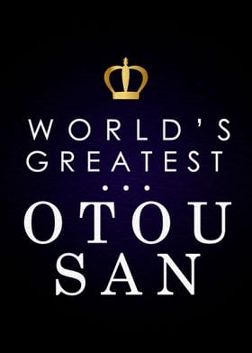 Worlds Greatest Otousan