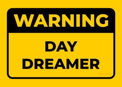 WARNING Day Dreamer