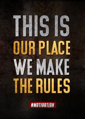 Our place Our Rules