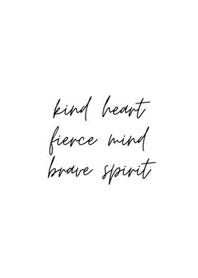 Kind Heart Fierce Mind