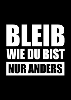 Bleib Wie Du Bist Anders