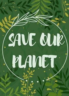 Save our Planet
