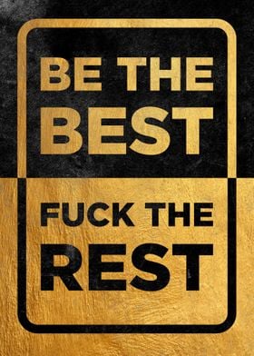 Be The Best Fuck The Rest