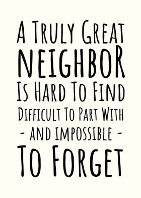 A Truly Great Neighbor 