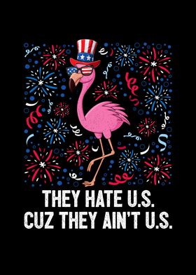 4th Of July They Hate US