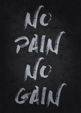 No Pain No Gain