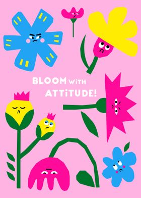 Bloom With Attitude