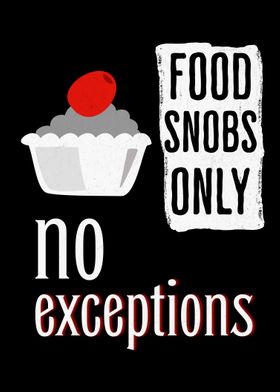 Food Snobs Only Funny