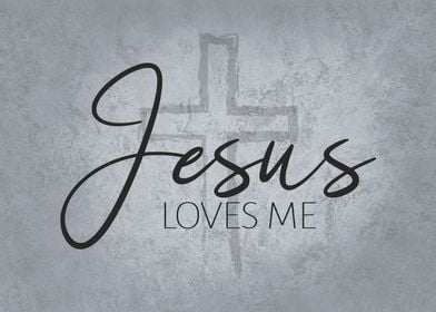 Jesus Loves Me