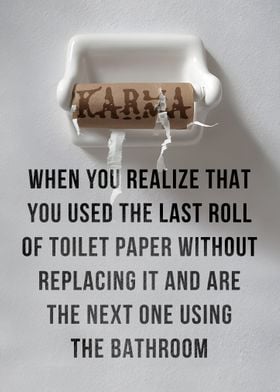 Karma in Toilet