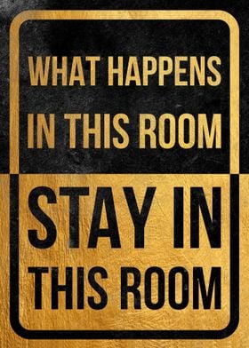 Stay in this room