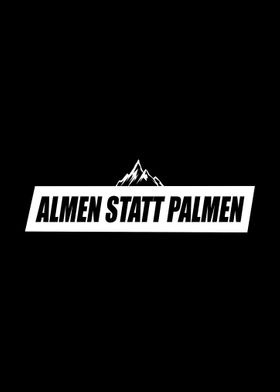 Almen Statt Palmen Wandern