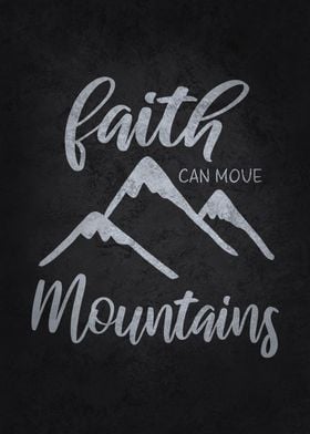 Faith Can Move Mountains