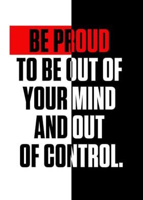 Be proud to be out of your
