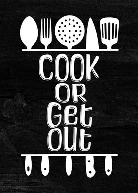 Cook Or Get Out Funny