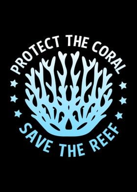 Protect The Coral Reef