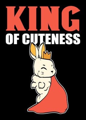 King of Cuteness Bunny Own