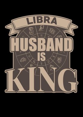 Libra Husband is King
