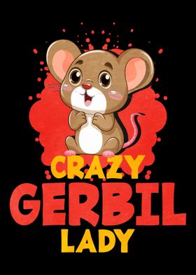 Crazy Gerbil Lady