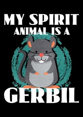 My Spirit Animal Gerbil