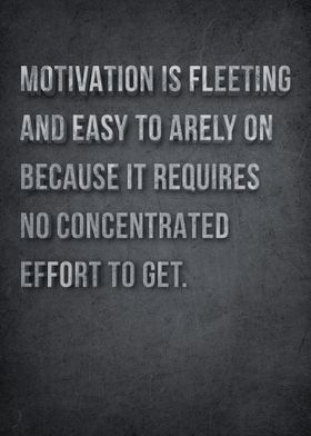 Motivational is Fleeting