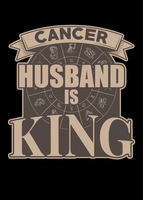 Cancer Husband is King
