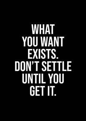 Do not settle