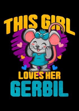 This Girl Loves Her Gerbil