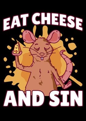 Eat Cheese And Sin