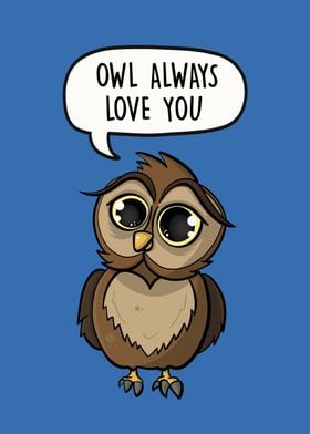 Owl Always Love You