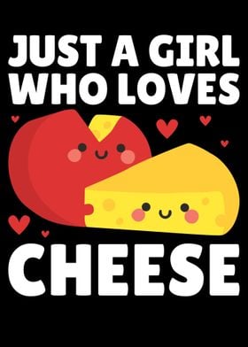 Girl Loves Cheese