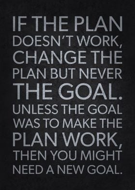 Change Plan Not The Goal