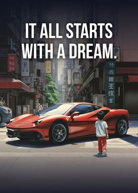 It Starts With A Dream Car