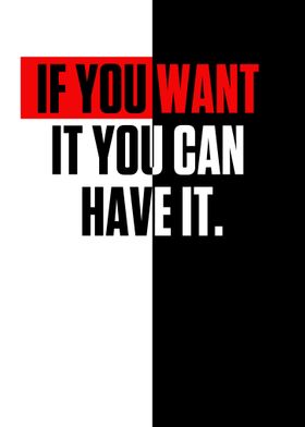 If you want it you can 