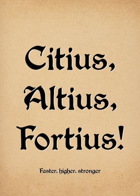 Latin Quote Citius Altius 