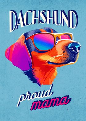 Proud Dachshund Mama 3