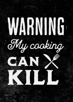 Warning My Cooking