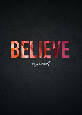 Believe in yourself