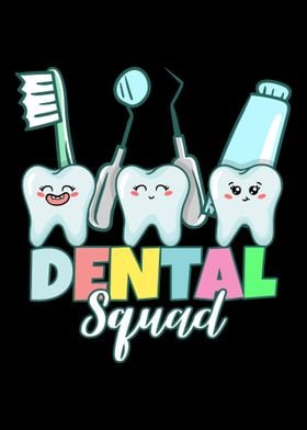 Dental Squad