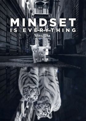 Mindset is Everything