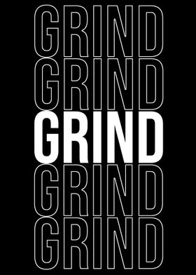 Grind