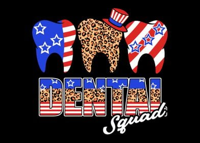 Dental Squad 4th July