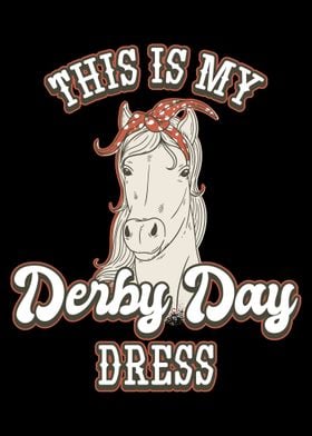 This Is My Derby Day Dress