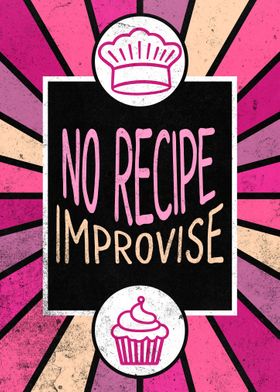 No Recipe Improvise Funny