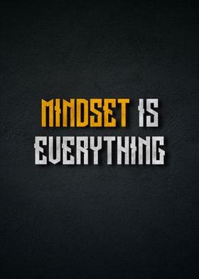 mindset is everything