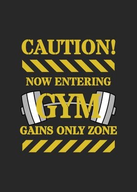 Caution Inspirational Gym